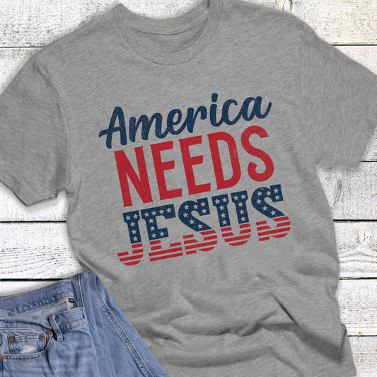 Patriotic Faith America Needs Jesus Graphic Tee